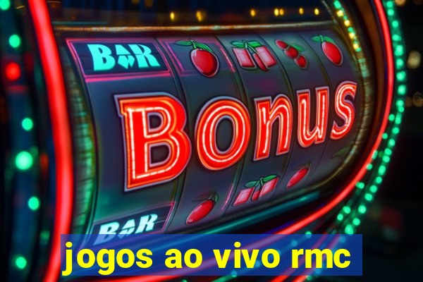 jogos ao vivo rmc